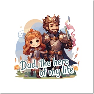 Dad, the hero of my life Posters and Art